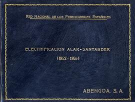 TÍTULO DEL ÁLBUM : Electrificación Alar - Santander (1952-1955) / Red Nacional de Ferrocarriles E...