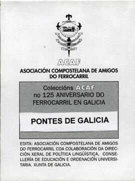 TÍTULO DE LA COLECCIÓN :  Pontes de Galicia : Coleccións ACAF nº 125 aniversario do Ferrocarril e...