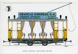 
Tranvía "Jardinera". Serie 336/380. Año 1906
