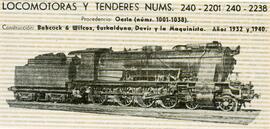 Locomotora de vapor de la serie 240 de RENFE. "Locomotoras y tenderes nums. 240 - 2201 / 240...